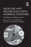 Museums and Higher Education Working Together (eBook, ePUB)