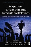 Migration, Citizenship and Intercultural Relations (eBook, ePUB)