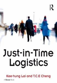 Just-in-Time Logistics (eBook, PDF) - Lai, Kee-Hung; Cheng, T. C. E.
