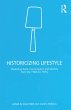 Historicizing Lifestyle (eBook, ePUB) - Bild 1