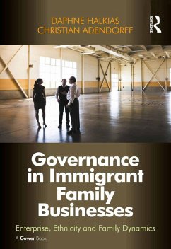 Governance in Immigrant Family Businesses (eBook, ePUB) - Halkias, Daphne; Adendorff, Christian
