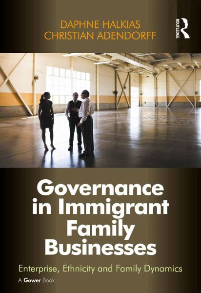Governance in Immigrant Family Businesses (eBook, ePUB) Governance in Immigrant Family Businesses (eBook, ePUB)