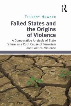 Failed States and the Origins of Violence (eBook, PDF) - Howard, Tiffiany