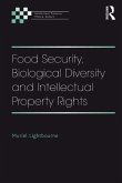 Food Security, Biological Diversity and Intellectual Property Rights (eBook, ePUB)