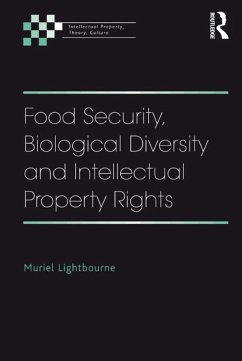 Food Security, Biological Diversity and Intellectual Property Rights (eBook, ePUB)