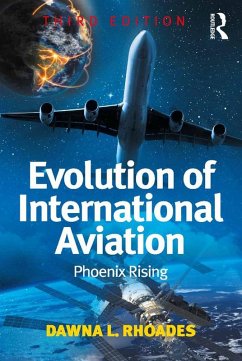 Evolution of International Aviation (eBook, PDF) - Rhoades, Dawna L.