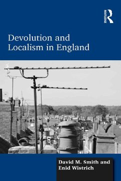 Devolution and Localism in England (eBook, ePUB) - Smith, David M.; Wistrich, Enid