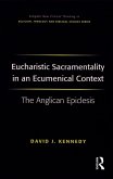 Eucharistic Sacramentality in an Ecumenical Context (eBook, ePUB)