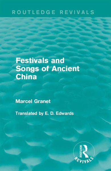 Festivals and Songs of Ancient China (eBook, ePUB)