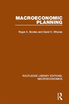 Macroeconomic Planning (eBook, ePUB) - Bowles, Roger; Whynes, David