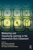 Measuring and Visualizing Learning in the Information-Rich Classroom (eBook, ePUB)