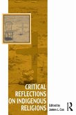 Critical Reflections on Indigenous Religions (eBook, PDF)