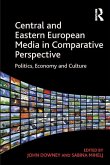 Central and Eastern European Media in Comparative Perspective (eBook, PDF)