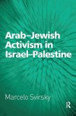 Arab-Jewish Activism in Israel-Palestine (eBook, PDF)