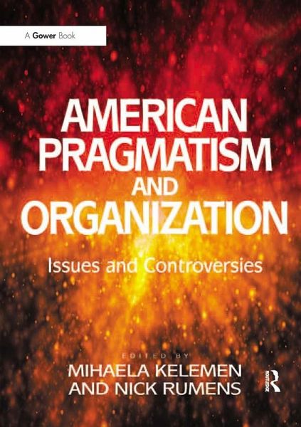 American Pragmatism and Organization (eBook, ePUB)