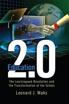 Education 2.0 (eBook, ePUB) - Waks, Leonard J.