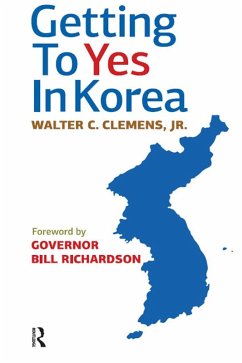 Getting to Yes in Korea (eBook, PDF) - Clemens Jr, Walter C.