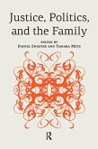 Justice, Politics, and the Family (eBook, ePUB)