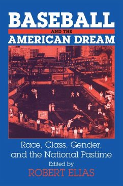 Baseball and the American Dream (eBook, ePUB) - Elias, Robert