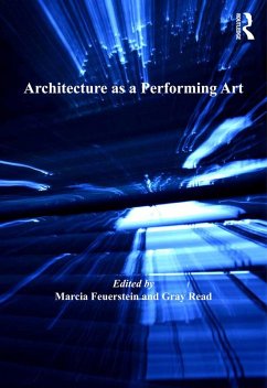 Architecture as a Performing Art (eBook, ePUB)