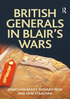 British Generals in Blair's Wars (eBook, PDF) - Bailey, Jonathan; Iron, Richard