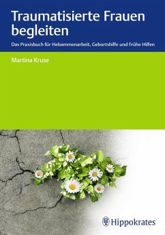 Traumatisierte Frauen begleiten (eBook, PDF) - Kruse, Martina
