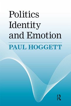 Politics, Identity and Emotion (eBook, ePUB) - Hoggett, Paul