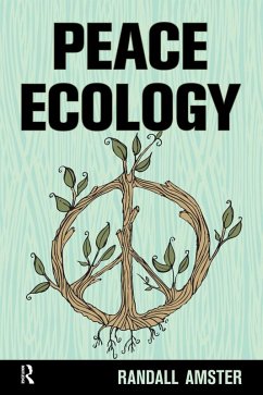 Peace Ecology (eBook, ePUB) - Amster, Randall