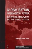 Globalization, Hegemony and Power (eBook, PDF) Globalization, Hegemony and Power (eBook, PDF)