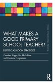 What Makes a Good Primary School Teacher? (eBook, PDF)