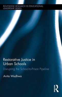 Restorative Justice in Urban Schools (eBook, ePUB) - Wadhwa, Anita