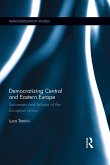 Democratizing Central and Eastern Europe (eBook, PDF) Democratizing Central and Eastern Europe (eBook, PDF)