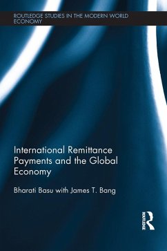 International Remittance Payments and the Global Economy (eBook, PDF) - Basu, Bharati; Bang, James T.