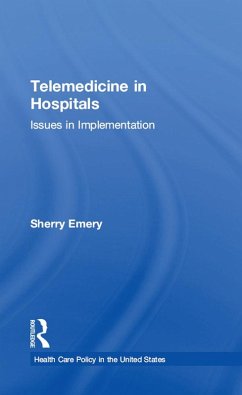 Telemedicine in Hospitals (eBook, PDF) - Emery, Sherry
