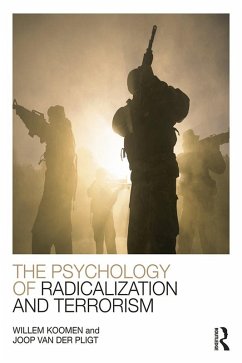 The Psychology of Radicalization and Terrorism (eBook, ePUB) - Koomen, Willem; Pligt, Joop Van Der