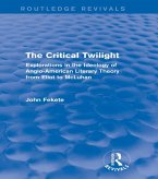 The Critical Twilight (Routledge Revivals) (eBook, ePUB)