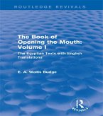 The Book of Opening the Mouth: Vol. I (Routledge Revivals) (eBook, PDF)