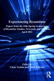 Experiencing Byzantium (eBook, PDF)