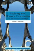 Exploring New Monastic Communities (eBook, ePUB)