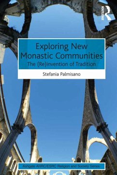 Exploring New Monastic Communities (eBook, ePUB) - Palmisano, Stefania