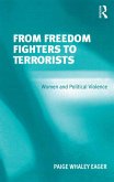 From Freedom Fighters to Terrorists (eBook, ePUB)