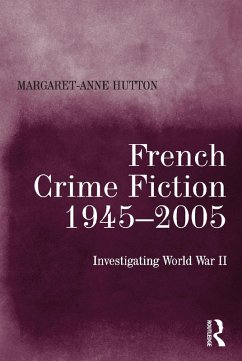 French Crime Fiction, 1945-2005 (eBook, PDF) - Hutton, Margaret-Anne