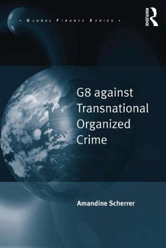 G8 against Transnational Organized Crime (eBook, ePUB) - Scherrer, Amandine
