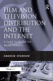 Film and Television Distribution and the Internet (eBook, PDF)