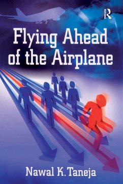 Flying Ahead of the Airplane (eBook, ePUB) - Taneja, Nawal K.