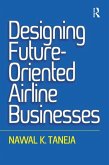Designing Future-Oriented Airline Businesses (eBook, PDF)