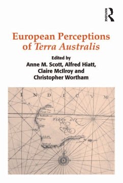 European Perceptions of Terra Australis (eBook, ePUB) - Hiatt, Alfred; Wortham, Christopher