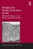 Bridging the Medieval-Modern Divide (eBook, ePUB)