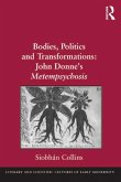 Bodies, Politics and Transformations: John Donne's Metempsychosis (eBook, PDF)