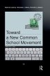 Toward a New Common School Movement... - Bild 1